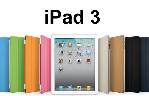 iPad 3或包括LTE连接、四核芯片和高清显示屏
